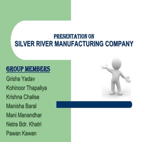 Silver river manufacturing company