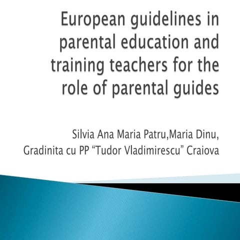 European guidelines in parental education and training teachers for the role of parental guides