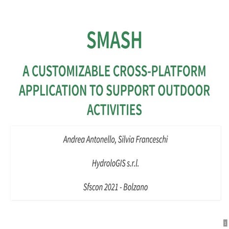 SFScon 21 - Silvia Franceschi Andrea Antonello - Smash a customizable cross-p...