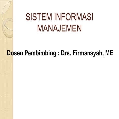 ppt Sistem informasi manajemen
