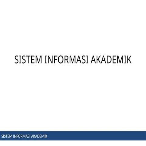 Sistem Informasi Manajemen Akademik Universitas | PPTX