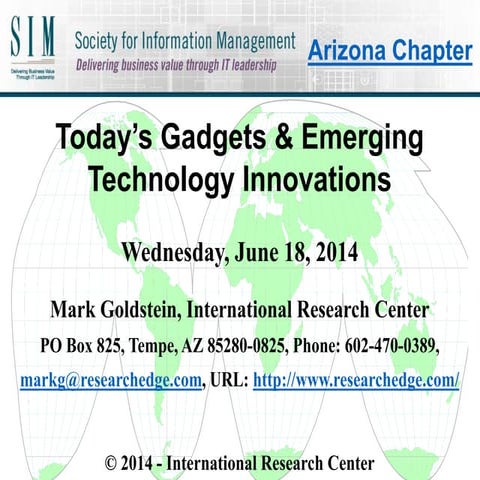 Sim AZ -  Today’s Gadgets & Emerging Tech Innovations 6/18/14