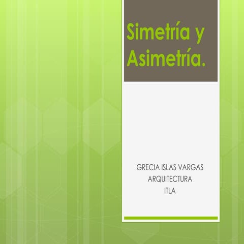 Tipos de Simetra y asimetra