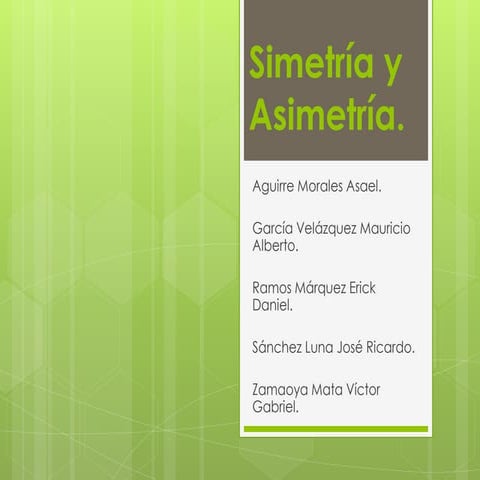 Simetra asimetra y comparacin