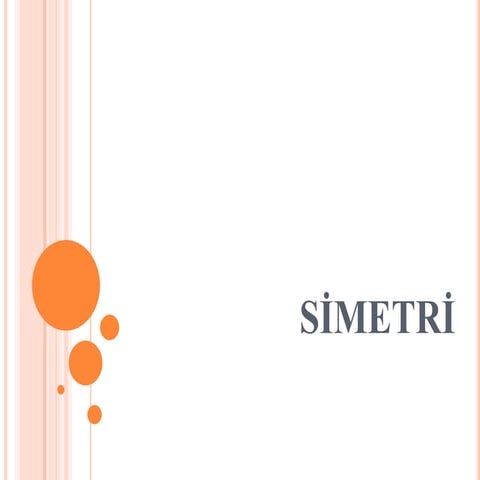 Si̇metri̇1 | PPTX
