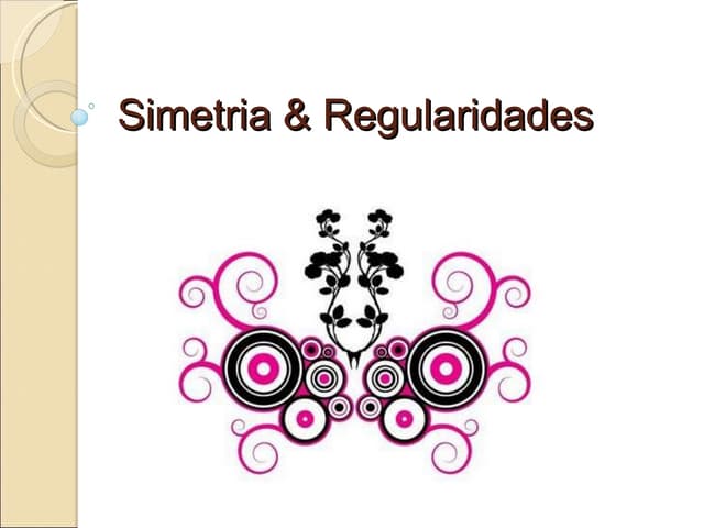 Simetria e Suas Regularidades Encon...