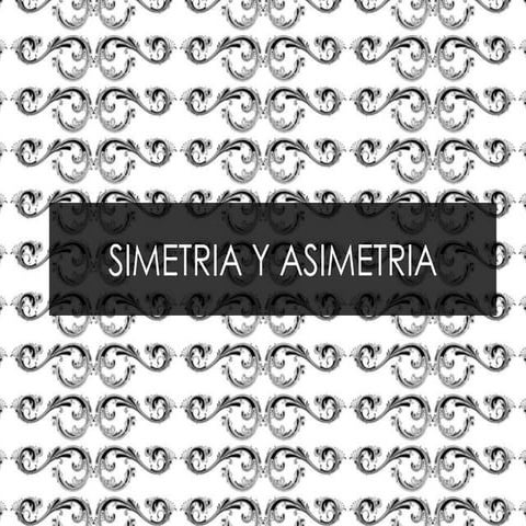 Simetria y asimetria