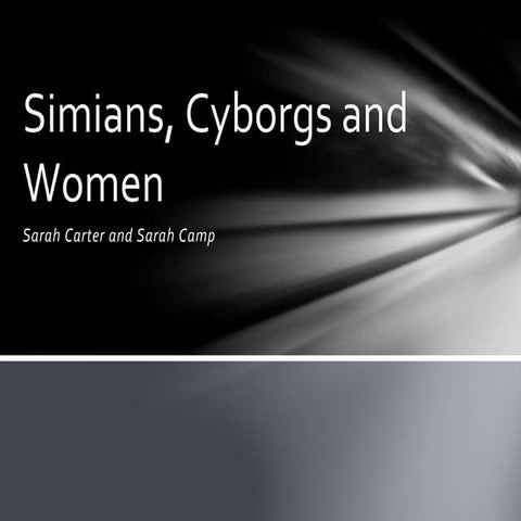 Simians, cyborgs and women | PPSX