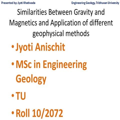 Similarities between gravity and magnetics and application of different geoph...