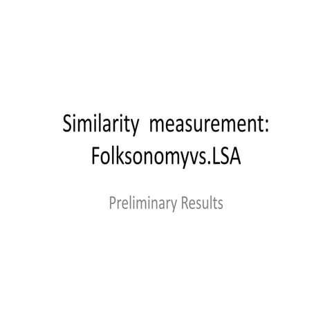 Similarity  Measurement  Preliminary Results