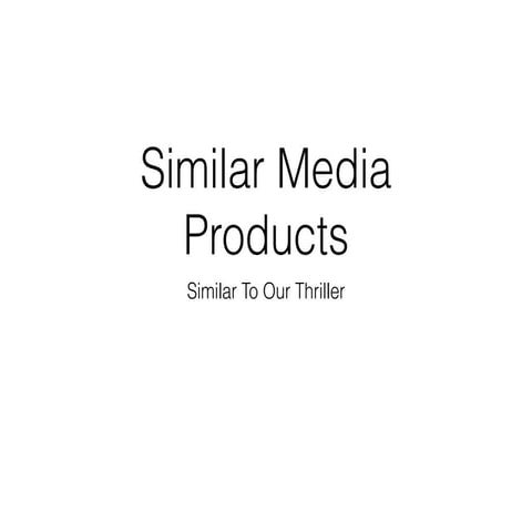Similar media products