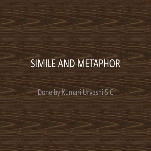 Simile and metaphor