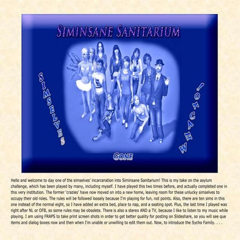 Siminsane Sanitarium Day One~Part A