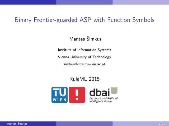 RuleML2015: Binary Frontier-guarded ASP with Function Symbols