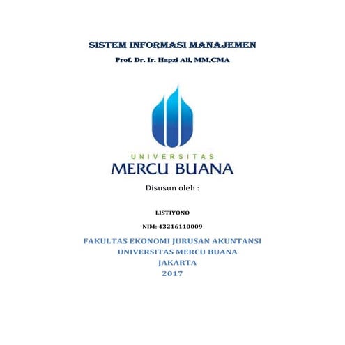 Sim, listiyono, prof. dr. ir. hapzi, cma, mm, sistem informasi manajemen dan strategi perusahaan dagang, tugas uts, universitas mercu buana,2017.