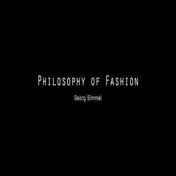 Philosophy of Fashion - Georg Simmel