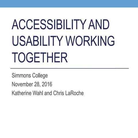 Accessibility and Usability Working Together