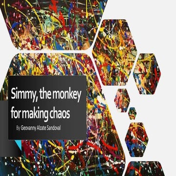 Simmy, the monkey for making chaos