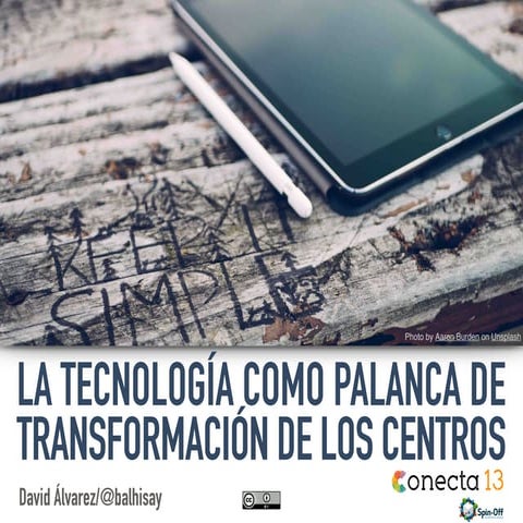 La tecnología como palanca de transformación de los centros educativos