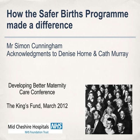 Simon Cunningham: How the Safer Births Programme has made a difference to qua...