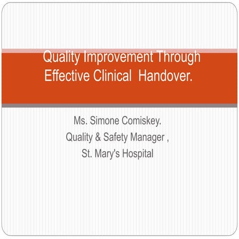Quality Improvement Through Effective Staff Handover 