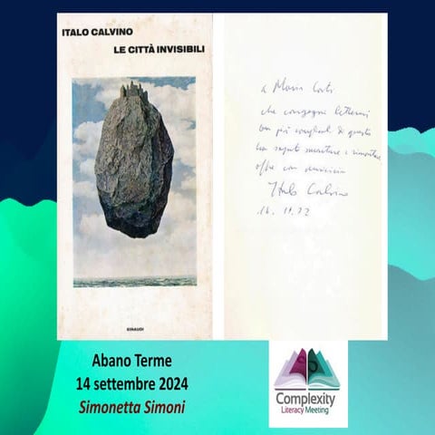Complexity Literacy Meeting 2024 - "Le città invisibili" di Italo Calvino - d...