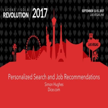 Personalized Search and Job Recommendations - Simon Hughes, Dice.com