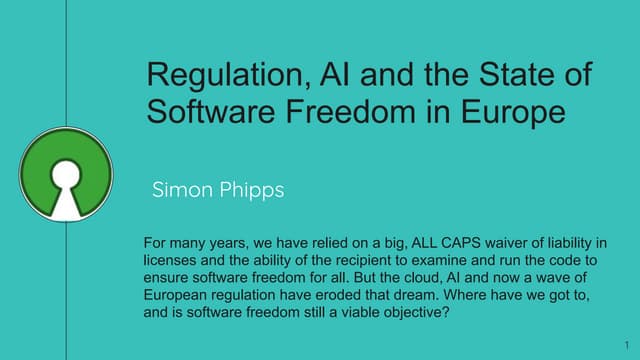 SFSCON23 - Simon Phipps - Regulation, AI and the State of Software Freedom in...