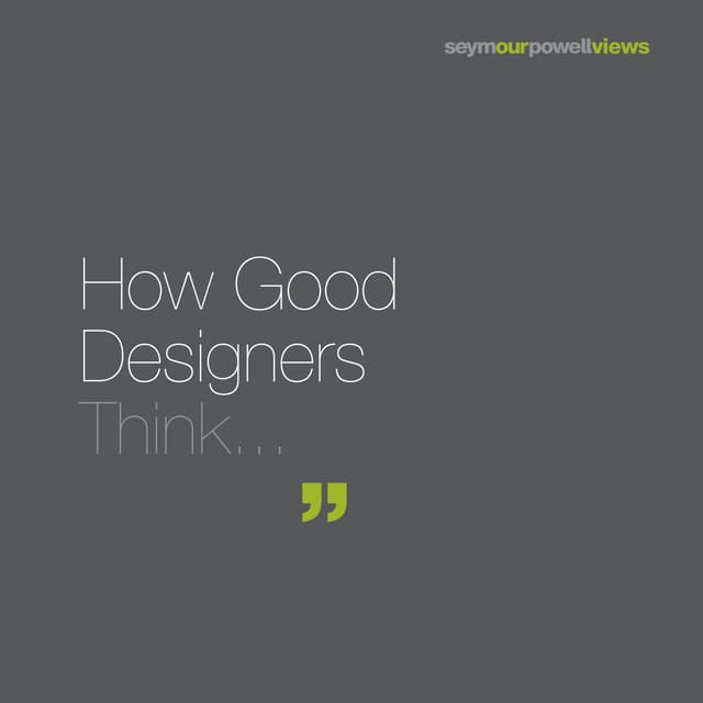 How Good Designers Think