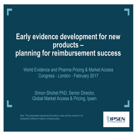 Early evidence development for new products - planning for reimbursement success