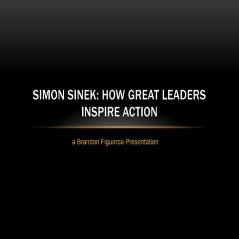 Brandon Figueroa's Simon sinek slideshow