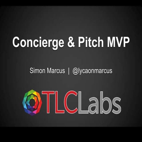 Concierge & Pitch MVP