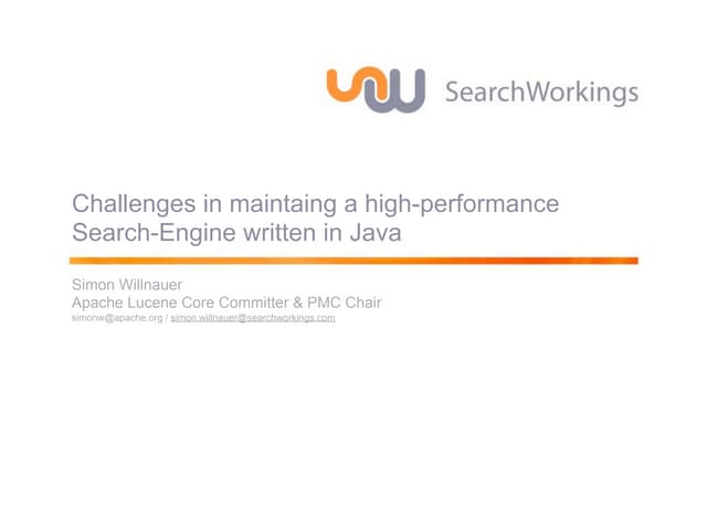 Challenges in Maintaining a High Performance Search Engine Written in Java