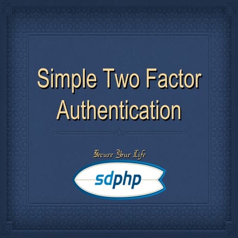 Simple Two Factor Authentication