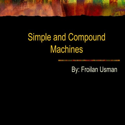 Simple and compound machines