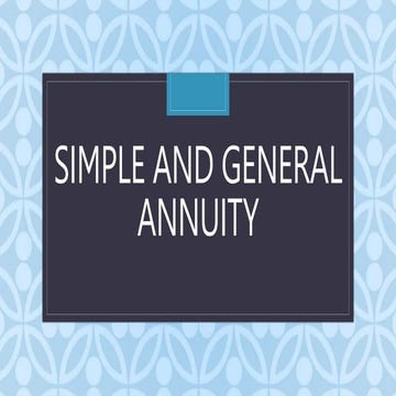 SIMPLE AND GENERAL ANNUITY PPT.pptx