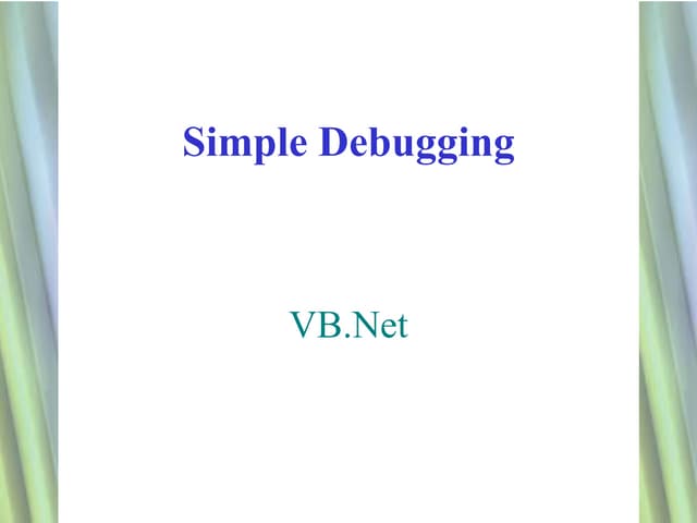 Simple debugging