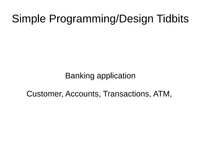 Simple design/programming nuggets