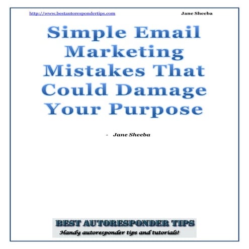 Simple email marketing mistakes that could damage your purpose