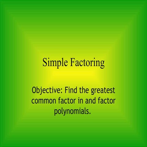 Simple factoring