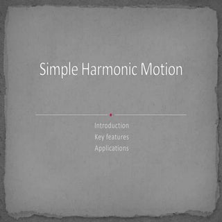 Simple harmonic motion