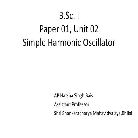 Simple harmonic oscillator