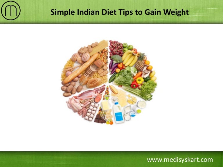 Simple Indian Diet Tips to Gain Weight