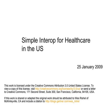 Simple Interop for Healthcare (Wes Rishel)