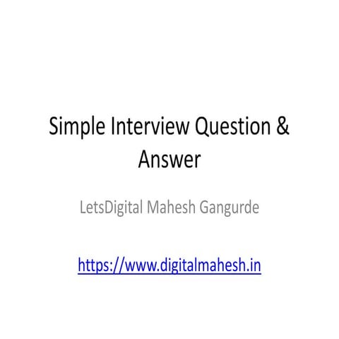 Simple interview question & Answer - LetsDigital