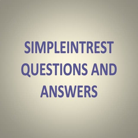 Simpleintrest questions and answers