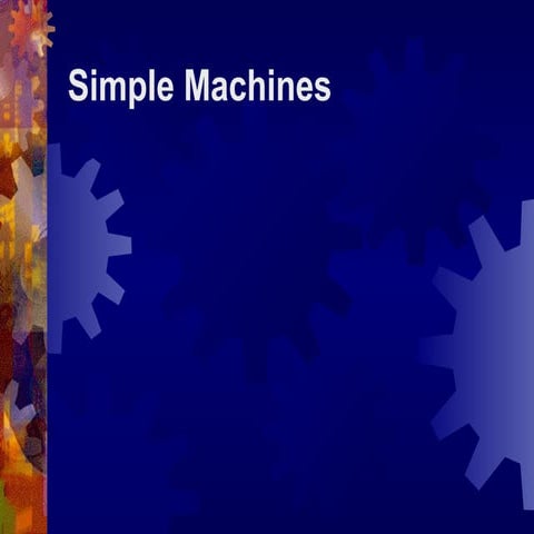 Simple machines