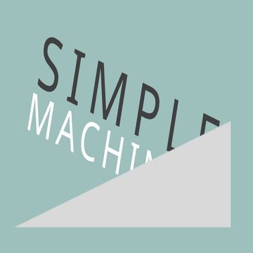 DIFFERENT SIMPLE MACHINE GRADE 6 LESSON | PPTX