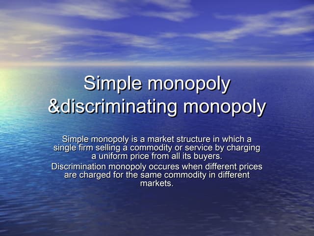Simple monopoly