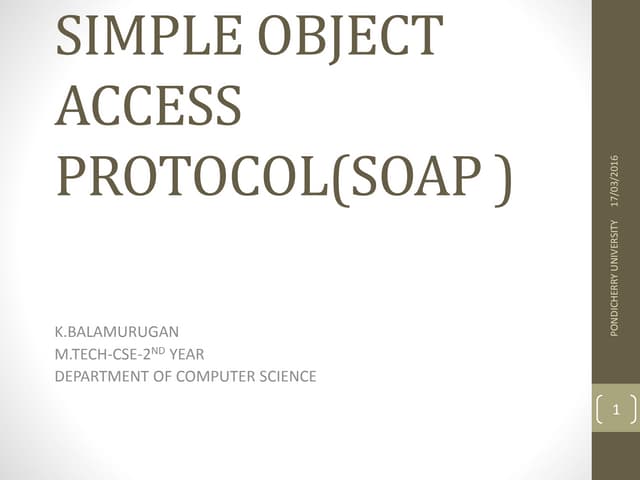 Simple object access protocol(soap )